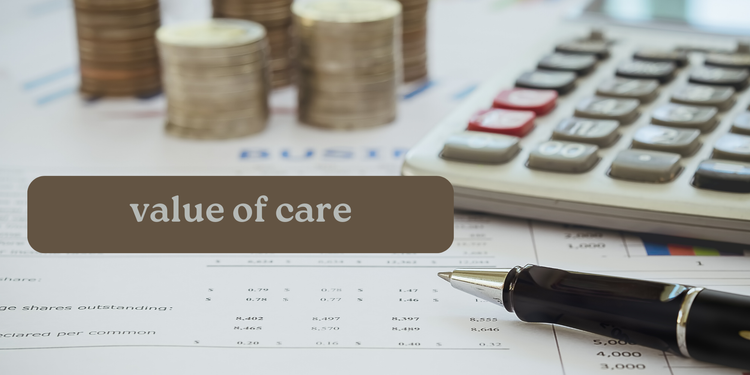 The value of care